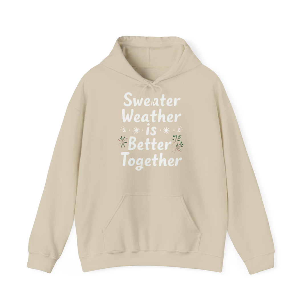 Sweater Weather | Unisex Hoodie