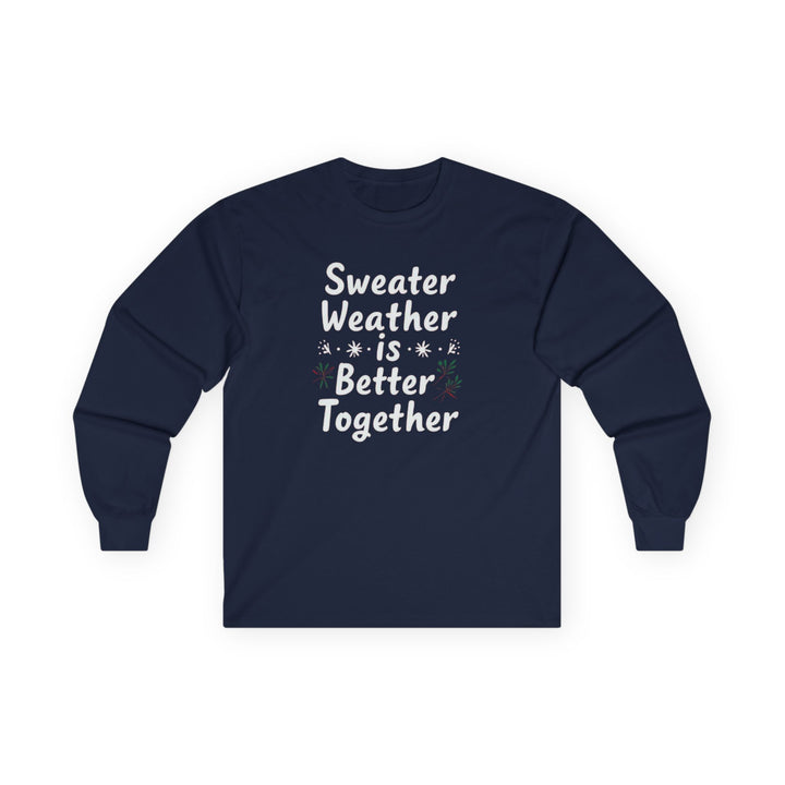 Sweater Weather | Unisex Sweater