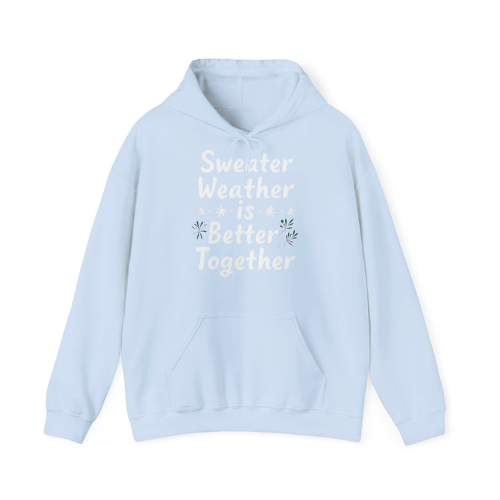 Sweater Weather | Unisex Hoodie