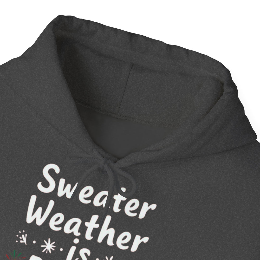 Sweater Weather | Unisex Hoodie