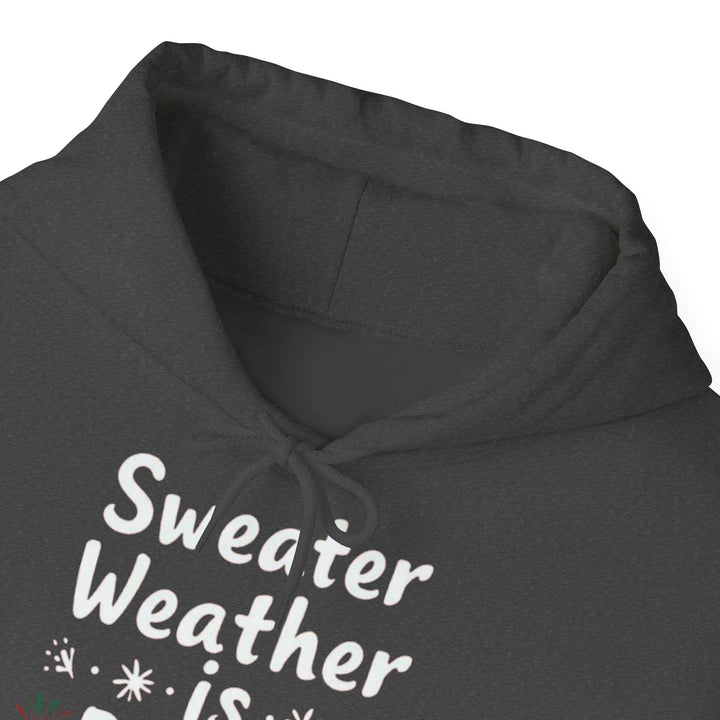Sweater Weather | Unisex Hoodie
