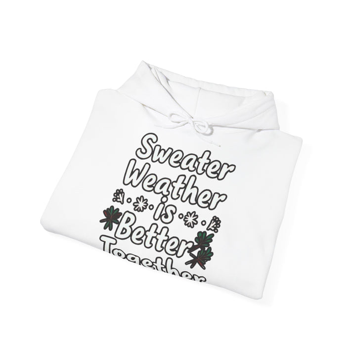 Sweater Weather | Unisex Hoodie