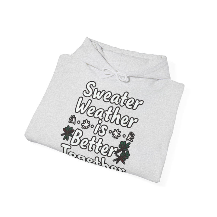 Sweater Weather | Unisex Hoodie