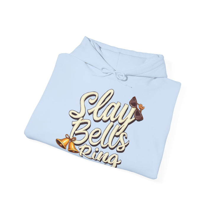 Slay Bells Ring | Unisex Hoodie